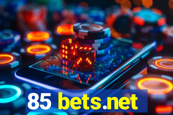 85 bets.net